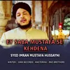 Ey Saba Mustafa Se Kehdena